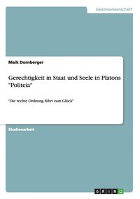bokomslag Gerechtigkeit in Staat und Seele in Platons "Politeia"