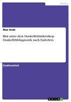 bokomslag Blut unter dem Dunkelfeldmikroskop.Dunkelfelddiagnostik nach Enderlein