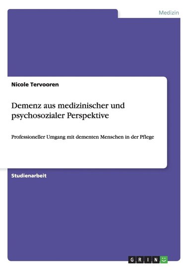 bokomslag Demenz aus medizinischer und psychosozialer Perspektive