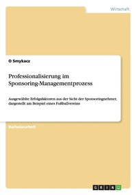 bokomslag Professionalisierung im Sponsoring-Managementprozess