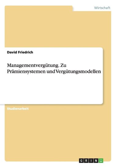 bokomslag Managementvergütung. Zu Prämiensystemen und Vergütungsmodellen