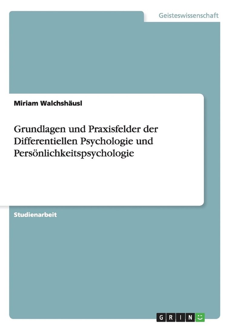 Miriam Walchshäusl - Grundlagen und Praxisfelder der Differentiellen Psychologie und Persönlichkeitspsychologie, Häftad