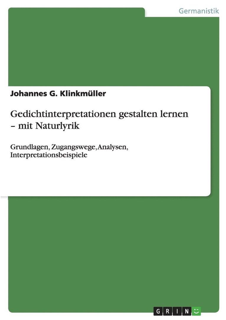 Gedichtinterpretationen gestalten lernen - mit Naturlyrik 1