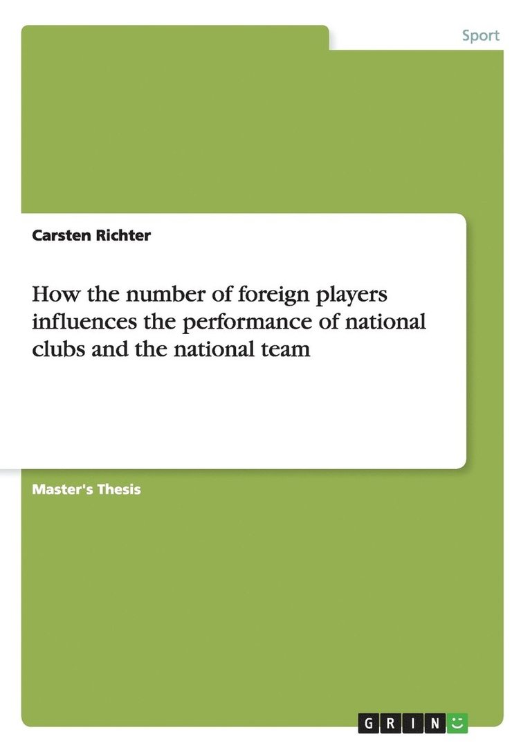 How the number of foreign players influences the performance of national clubs and the national team 1