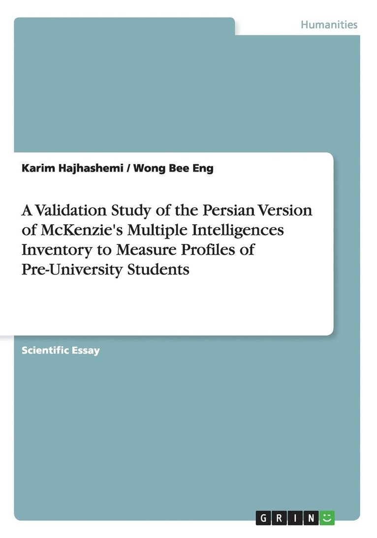 A Validation Study of the Persian Version of McKenzie's Multiple Intelligences Inventory to Measure Profiles of Pre-University Students 1