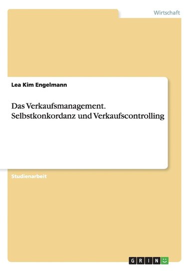 bokomslag Das Verkaufsmanagement. Selbstkonkordanz und Verkaufscontrolling