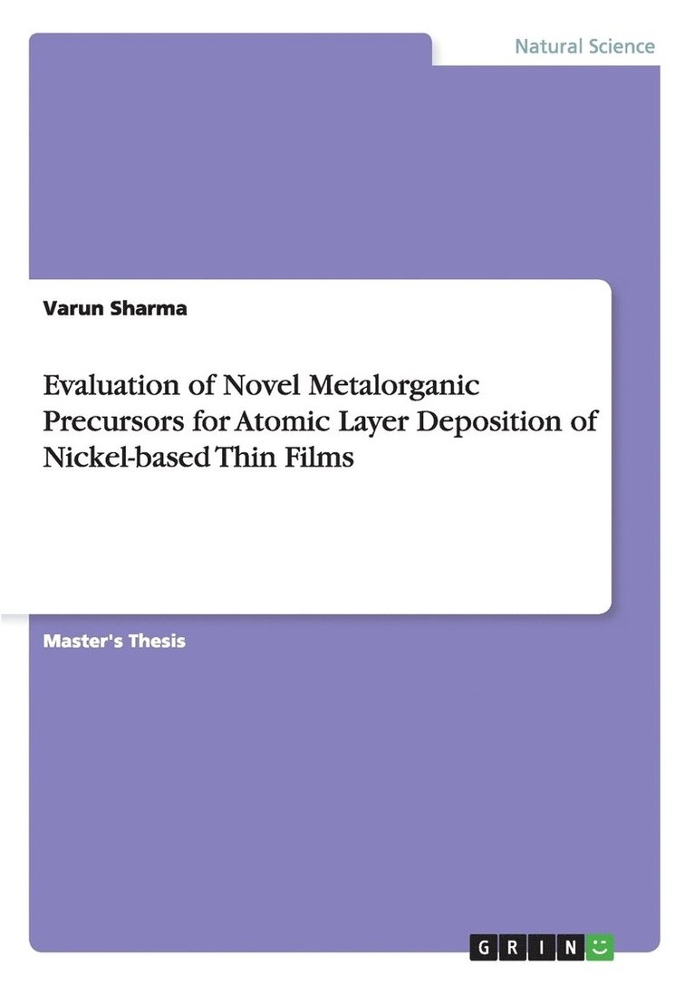 Evaluation of Novel Metalorganic Precursors for Atomic Layer Deposition of Nickel-based Thin Films 1