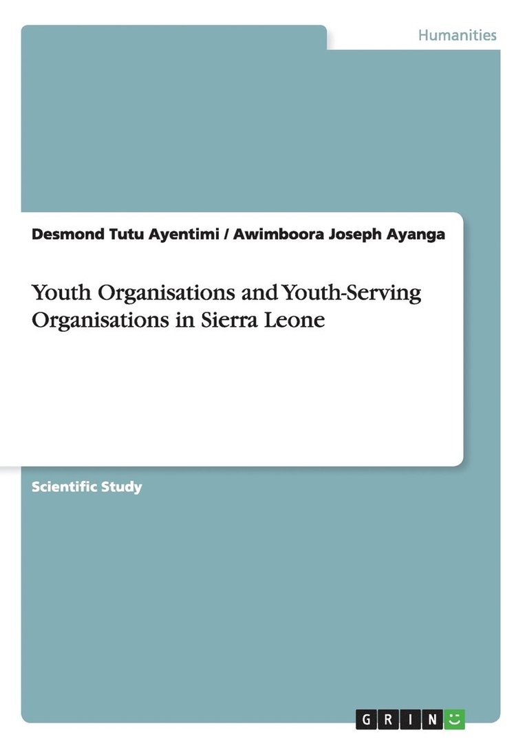 Desmond Tutu Ayentimi, Awimboora Joseph Ayanga - Youth Organisations and Youth-Serving Organisations in Sierra Leone, Häftad