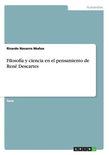 bokomslag Filosofa y ciencia en el pensamiento de Ren Descartes