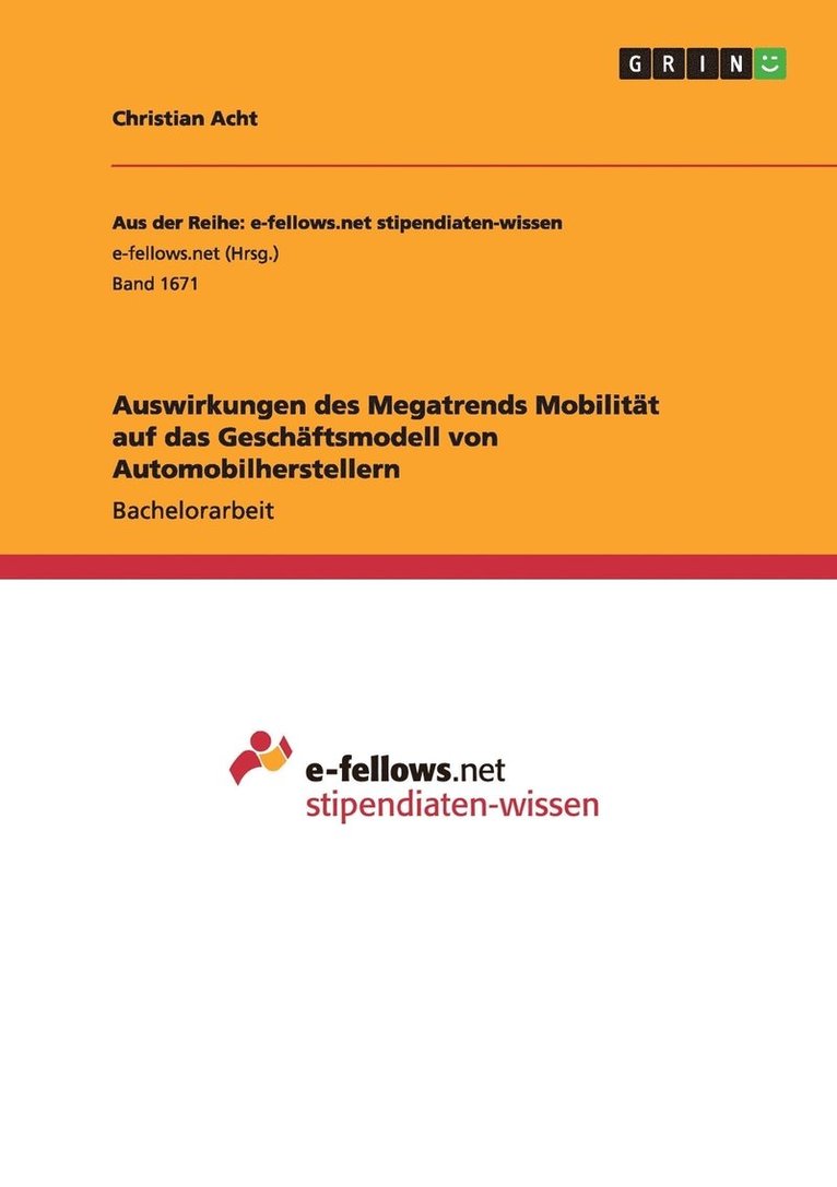 Auswirkungen des Megatrends Mobilitt auf das Geschftsmodell von Automobilherstellern 1