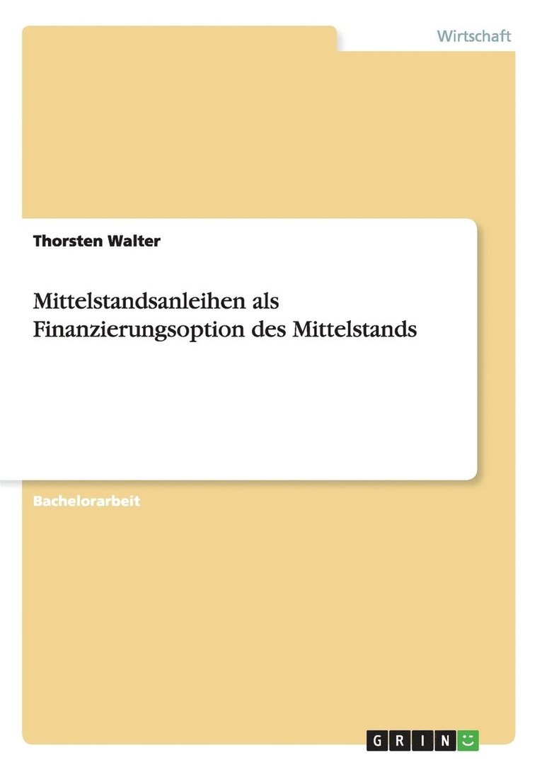 Mittelstandsanleihen als Finanzierungsoption des Mittelstands