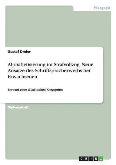 bokomslag Alphabetisierung im Strafvollzug. Neue Anstze des Schriftspracherwerbs bei Erwachsenen