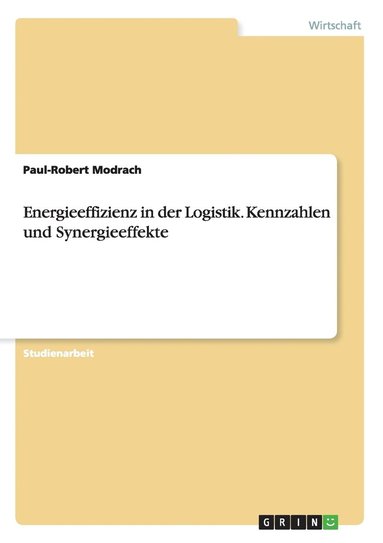 bokomslag Energieeffizienz in der Logistik. Kennzahlen und Synergieeffekte