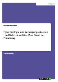 bokomslag Epidemiologie Und Versorgungssituation Von Diabetes Mellitus. Zum Stand Der Forschung