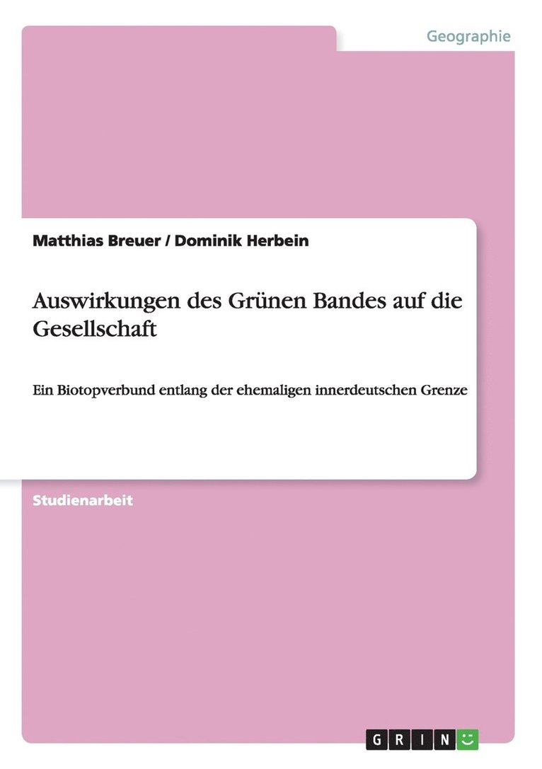Matthias Breuer, Dominik Herbein - Auswirkungen des Grünen Bandes auf die Gesellschaft, Häftad