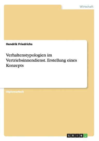 bokomslag Verhaltenstypologien im Vertriebsinnendienst. Erstellung eines Konzepts