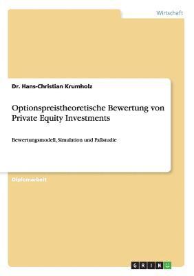 Optionspreistheoretische Bewertung von Private Equity Investments