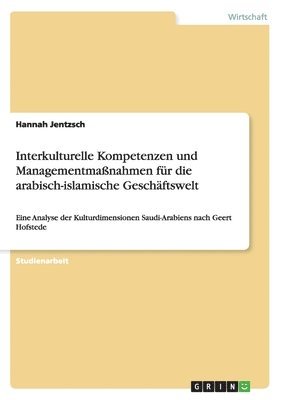 bokomslag Interkulturelle Kompetenzen und Managementmaßnahmen für die arabisch-islamische Geschäftswelt