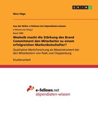 bokomslag Weshalb macht die Stärkung des Brand Commitment den Mitarbeiter zu einem erfolgreichen Markenbotschafter?