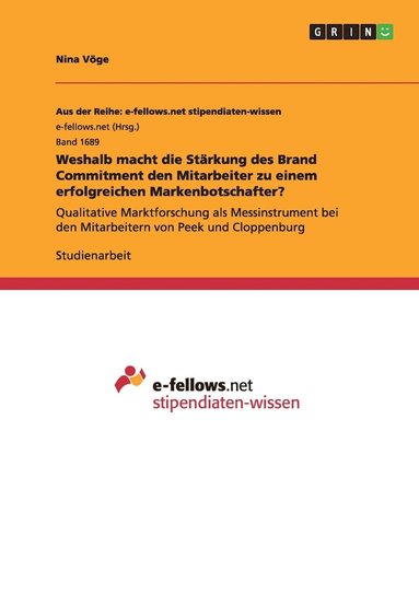 bokomslag Weshalb macht die Stärkung des Brand Commitment den Mitarbeiter zu einem erfolgreichen Markenbotschafter?