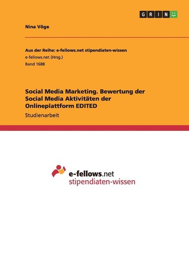 bokomslag Social Media Marketing. Bewertung der Social Media Aktivitten der Onlineplattform EDITED