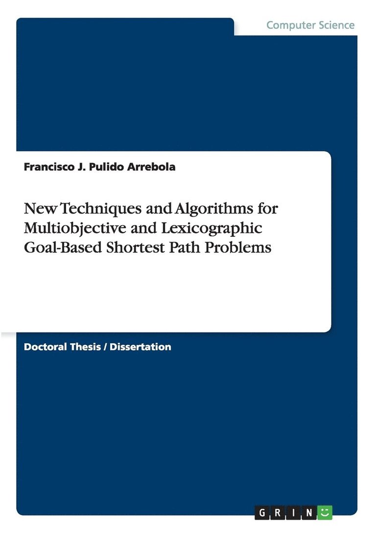 New Techniques and Algorithms for Multiobjective and Lexicographic Goal-Based Shortest Path Problems 1