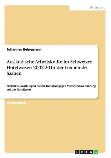 bokomslag Auslandische Arbeitskrafte im Schweizer Hotelwesen 2002-2014 der Gemeinde Saanen