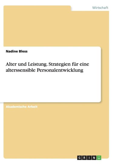 bokomslag Alter und Leistung. Strategien fr eine alterssensible Personalentwicklung