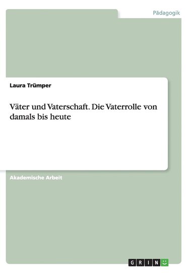 bokomslag Vter und Vaterschaft.Die Vaterrolle von damals bis heute