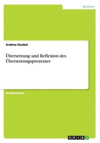 bokomslag bersetzung und Reflexion des bersetzungsprozesses