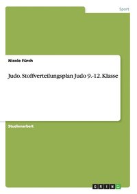 bokomslag Judo. Stoffverteilungsplan Judo 9.-12. Klasse