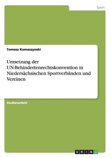 bokomslag Umsetzung der UN-Behindertenrechtskonvention in Niedersächsischen Sportverbänden und Vereinen