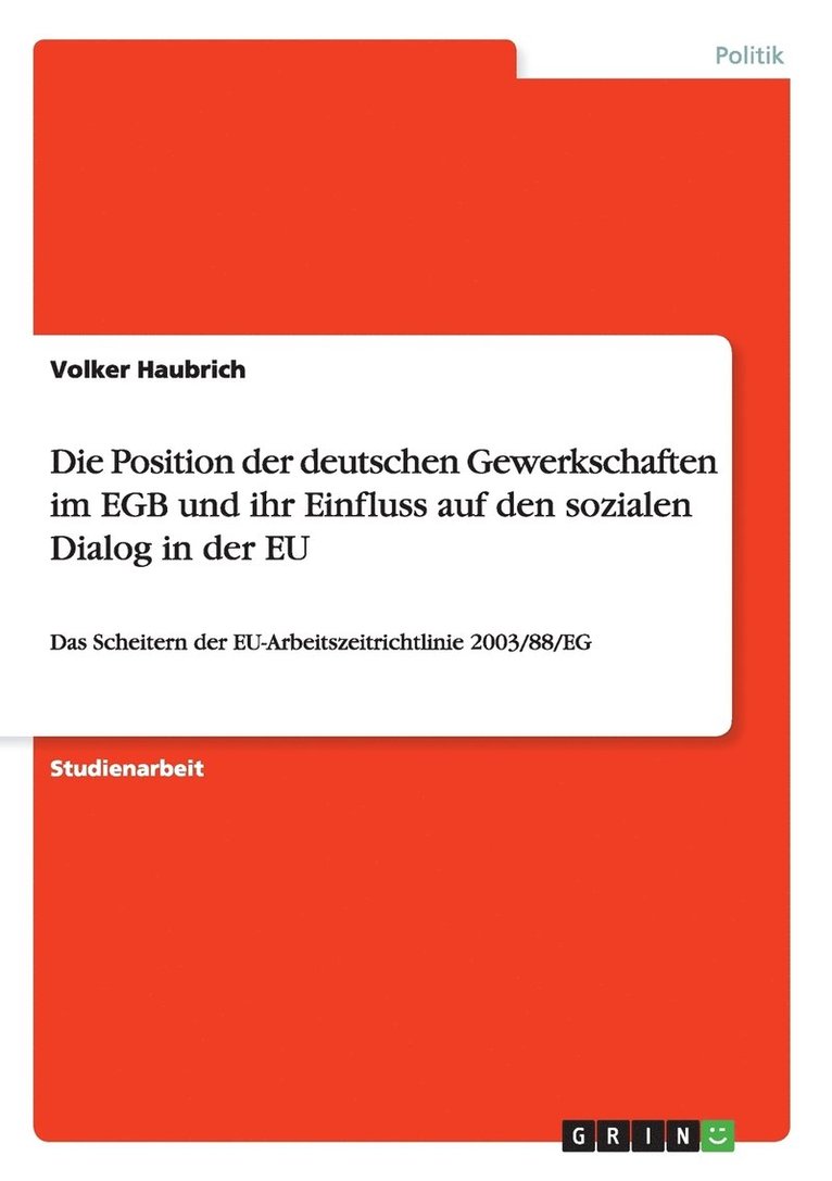 Volker Haubrich - Position der deutschen Gewerkschaften im EGB und ihr Einfluss auf den sozialen Dialog in der EU, Häftad