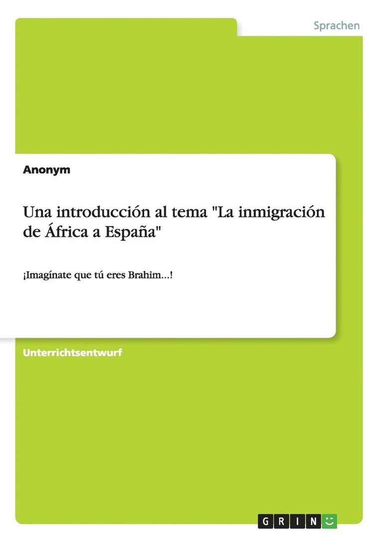 Una introduccin al tema &quot;La inmigracin de frica a Espaa&quot; 1