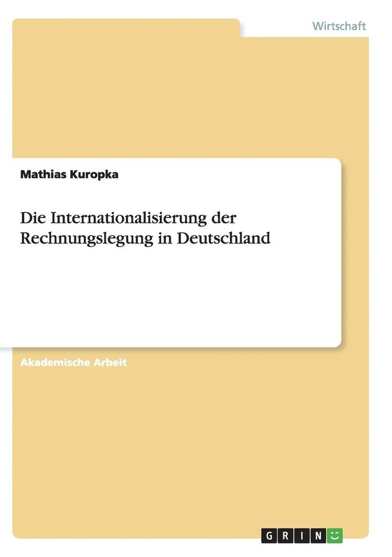 Die Internationalisierung der Rechnungslegung in Deutschland 1