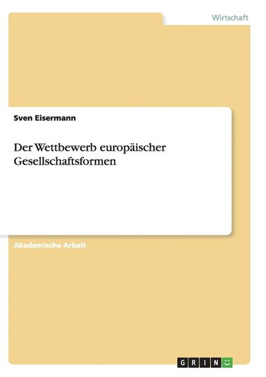 bokomslag Der Wettbewerb europischer Gesellschaftsformen