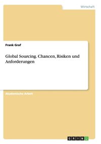 bokomslag Global Sourcing. Chancen, Risiken und Anforderungen