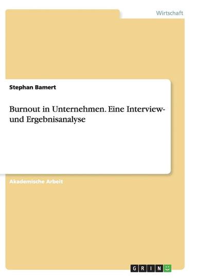 bokomslag Burnout in Unternehmen. Eine Interview- und Ergebnisanalyse