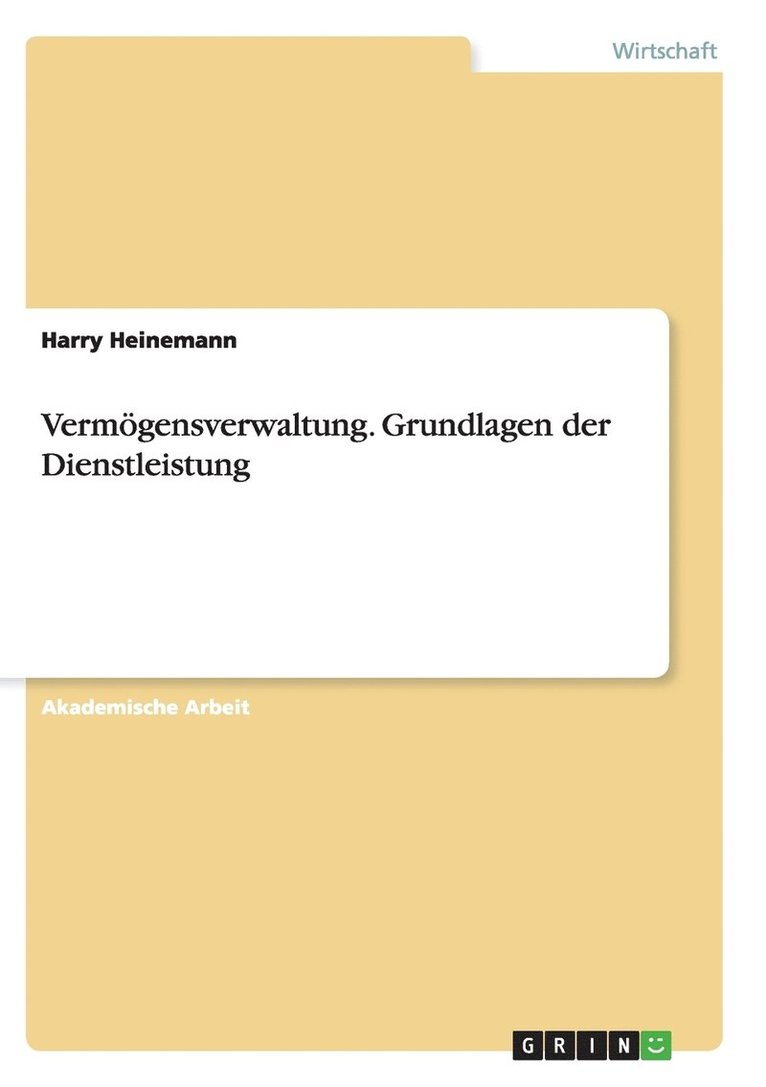 Vermoegensverwaltung. Grundlagen der Dienstleistung 1