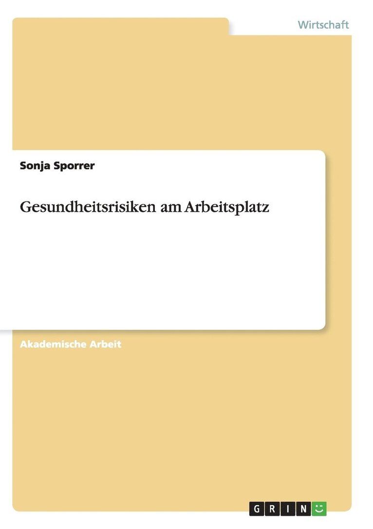 Sonja Sporrer - Gesundheitsrisiken am Arbeitsplatz, Häftad