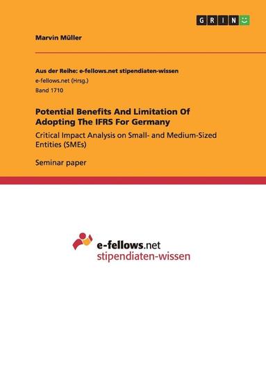 bokomslag Potential Benefits And Limitation Of Adopting The IFRS For Germany