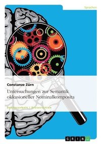 bokomslag Untersuchungen zur Semantik okkasioneller Nominalkomposita