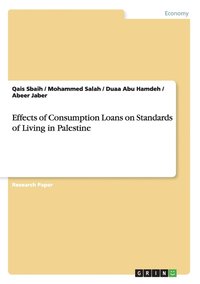 bokomslag Effects of Consumption Loans on Standards of Living in Palestine