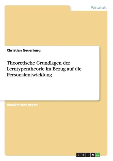 bokomslag Theoretische Grundlagen der Lerntypentheorie im Bezug auf die Personalentwicklung
