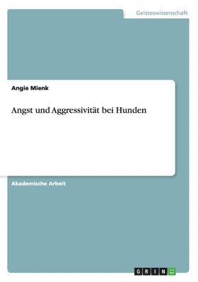 bokomslag Angst und Aggressivität bei Hunden