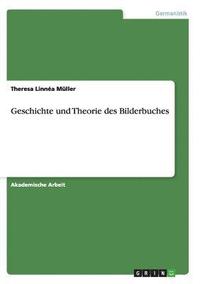 bokomslag Geschichte und Theorie des Bilderbuches