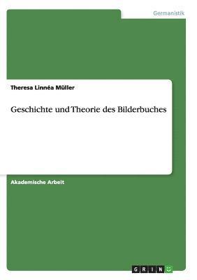 bokomslag Geschichte und Theorie des Bilderbuches