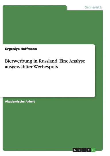 bokomslag Bierwerbung in Russland. Eine Analyse ausgewählter Werbespots