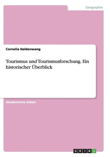 bokomslag Tourismus und Tourismusforschung. Ein historischer berblick