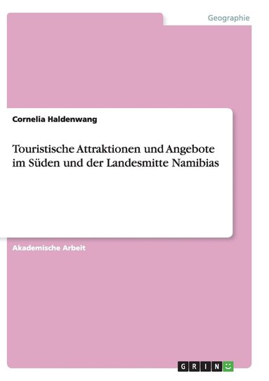 bokomslag Touristische Attraktionen und Angebote im Süden und der Landesmitte Namibias